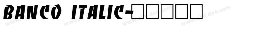 Banco Italic字体转换